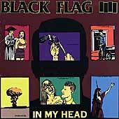 Black Flag : In My Head